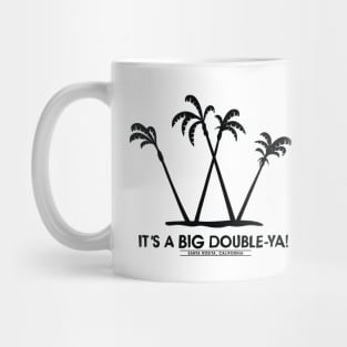 It's a Big Mad Mad W! Mug